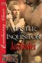 [Masters of Submission 04] • Master and Inquisitor